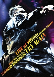 ARENA TOUR 2010-2011 "TRY AGAIN" LIVE at YOYOGI NATIONAL STADIUM