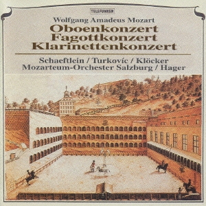 モーツァルト:オーボエ協奏曲、ファゴット協奏曲、クラリネット協奏曲