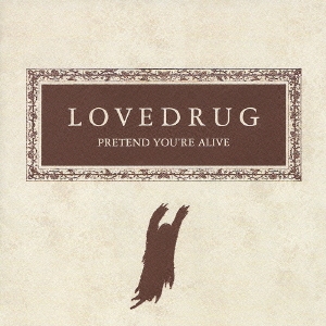 プリテンド・ユーアー・アライヴ＜期間限定特別価格盤＞