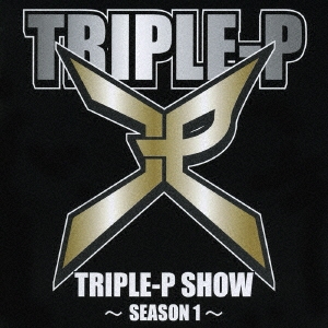 TRIPLE-P SHOW～SEASON1～ 