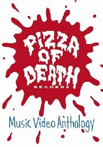 PIZZA OF DEATH Records Music Video Anthology