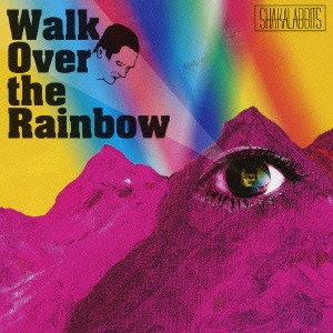 Walk Over the Rainbow