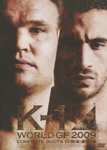 K-1 WORLD GP 2009 COMPLETE BOUTS ～激闘完全版～