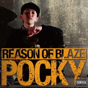 P.O.C.K.Y/REASON OF BLAZE[ISM-004]