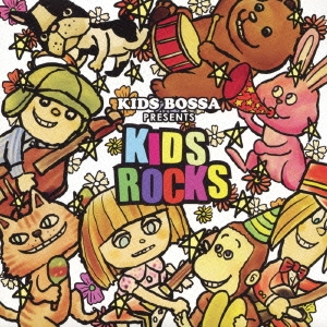 KIDS BOSSA Presents KIDS ROCKS