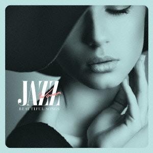 JAZZ WOMAN-BEAUTIFUL SONGS-
