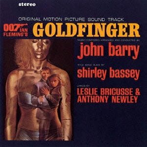 007/ゴールドフィンガー オリジナル・サウンドトラック＜完全生産限定盤＞