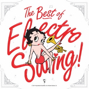 The Best of Electro Swing!