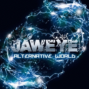 JAWEYE/ALTERNATIVE WORLD[R3RCD-116]