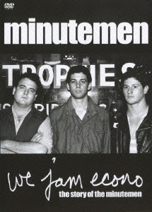 The Minutemen/We Jam Econo: The Story Of The Minutemen