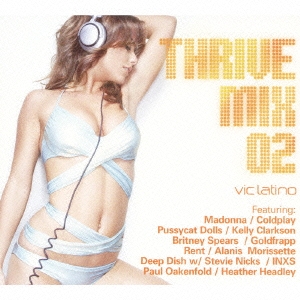 Thrivemix Vol.2:Mixed by Vic Latino
