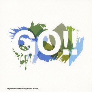 GO!! -レーベル・ベスト・ミックス of GOGO MUSIC-