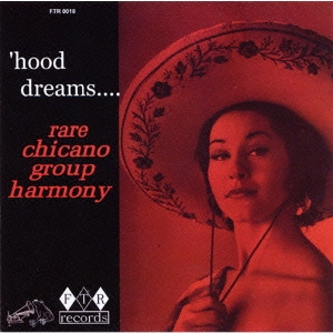 レア・チカーノ・グループ・ハーモニー