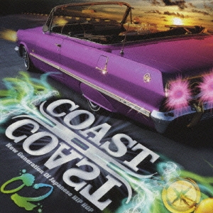 COAST II COAST 02- New Generation Of Japanese HIP HOP -