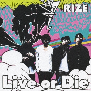 Live or Die  ［CD+DVD］＜初回限定盤＞