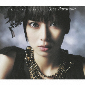Love Paranoia ［CD+DVD］＜初回生産限定盤＞