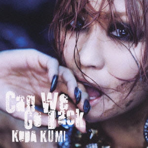 Can We Go Back ［CD+DVD］＜初回生産限定盤＞