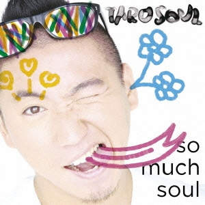 So Much Soul＜通常盤＞
