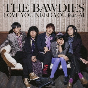 LOVE YOU NEED YOU feat. AI ［CD+DVD］＜初回限定盤＞