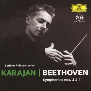 ヘルベルト・フォン・カラヤン/ベートーヴェン:交響曲第3番≪英雄≫・第4番 ［SACD[SHM仕様]］＜限定盤＞