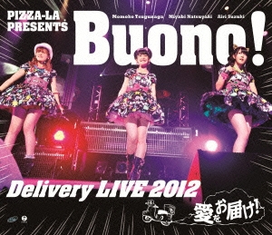 Buono!/PIZZA-LA PRESENTS Buono! Delivery LIVE 2012 Ϥ![EPXE-5032]