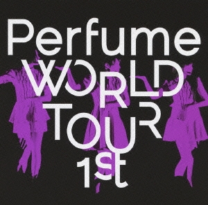 Perfume WORLD TOUR 1st