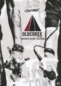 OLDCODEX Live DVD"CONTRAST SILVER"Tour FINAL
