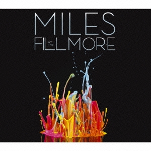 Miles Davis/マイルス・アット・ザ・フィルモア マイルス・デイビス 