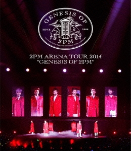 2PM ARENA TOUR 2014 "GENESIS OF 2PM"