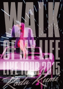 ̤/Koda Kumi 15th Anniversary Live Tour 2015WALK OF MY LIFE[RZXD-86005]
