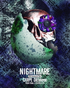 NIGHTMARE 15th Anniversary Tour CARPE DIEMeme TOUR FINAL@TOYOSU PIT ［Blu-ray Disc+フォトブック］＜初回生産限定版＞