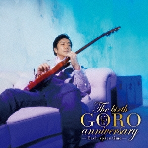 The birth GORO anniversary＜通常盤＞