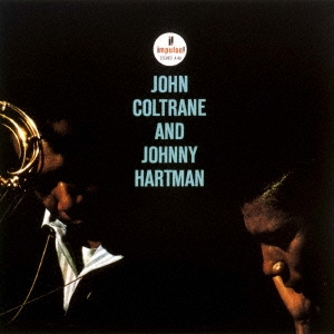 John Coltrane/󡦥ȥ졼&ˡϡȥޥ[UCCU-5611]