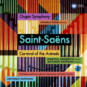 サン=サーンス:交響曲 第3番「オルガン付き」、組曲「動物の謝肉祭」