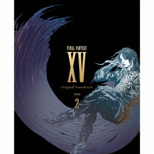 FINAL FANTASY XV Original Soundtrack Volume 2【映像付サントラ/Blu-ray Disc Music】