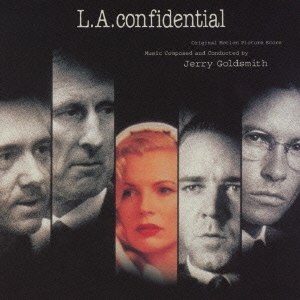 Jerry Goldsmith/「L.A.コンフィデンシャル」オリジナル・サウンドトラック
