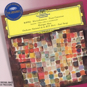 ラヴェル:ピアノ協奏曲/左手のためのピアノ協奏曲/ソナチネ/高雅にして感傷的なワルツ