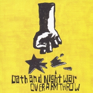 OVER ARM THROW/Oath and Night War[FGCA-22]