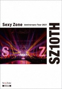 Sexy Zone/Sexy Zone Anniversary Tour 2021 SZ10TH＜通常盤＞