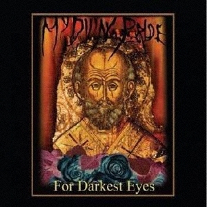 My Dying Bride/FOR DARKEST EYES ［CD+DVD］