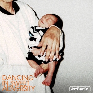 Jam Fuzz Kid/DANCING IN SWEET ADVERSITY[DDCZ-2287]