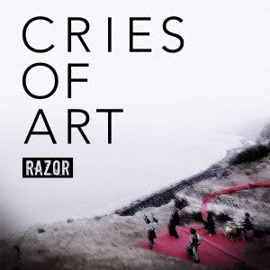 RAZOR (奢)/CRIES OF ARTBtype[TRCL-0228]