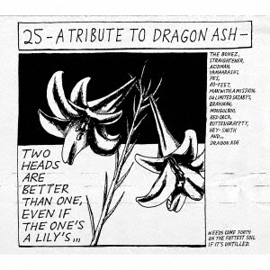 25 -A Tribute To Dragon Ash- ［CD+Tシャツ(白/Lサイズ)+ステッカー］＜完全生産限定25th AnniversaryBOX A＞