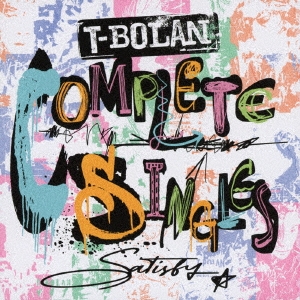 T-BOLAN COMPLETE SINGLES ～SATISFY～