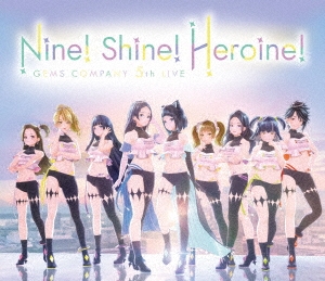 GEMS COMPANY/GEMS COMPANY 5th LIVE Nine! Shine! Heroine! LIVE Blu-ray&CD Blu-ray Disc+2CD[AVXD-27739B]