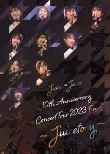 Juice=Juice 10th Anniversary Concert Tour 2023 Final ～Juicetory～