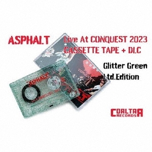 ASPHALT/Live At CONQUEST 2023/Glitter Green[TAR005]