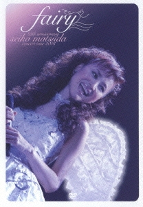 25th Anniversary SEIKO MATSUDA CONCERT TOUR 2005 fairy
