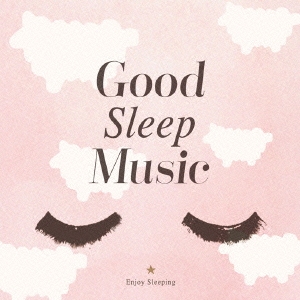 ぐっすり眠れる音楽 ［CD+BOOK］