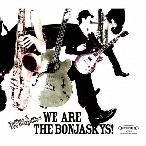 We are The Bonjaskys!